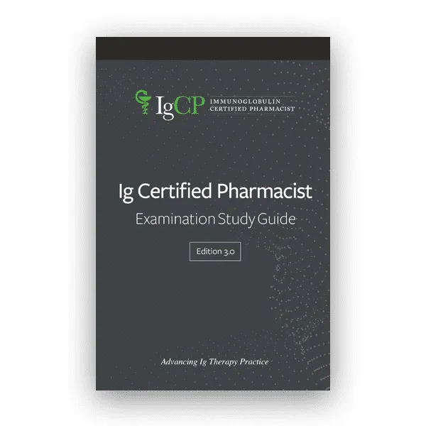 Ig Certified Pharmacist (IgCP®) Examination Study Guide